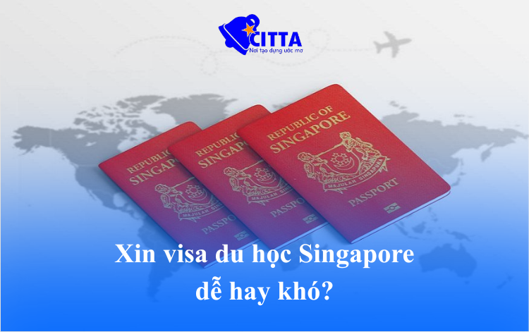 Xin visa du học Singapore dễ hay khó 