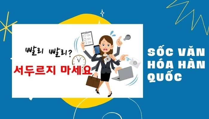 Những Cú Sốc Văn Hoá Khi Sống Ở Hàn Quốc Mà Nhiều Người Không Ngờ Tới