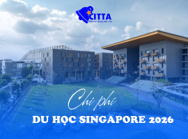 CHI PHÍ DU HỌC SINGAPORE 2026: CẬP NHẬT TỪ A–Z