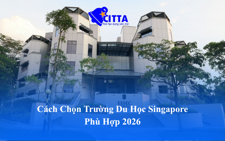 Cách Chọn Trường Du Học Singapore Phù Hợp 2026
