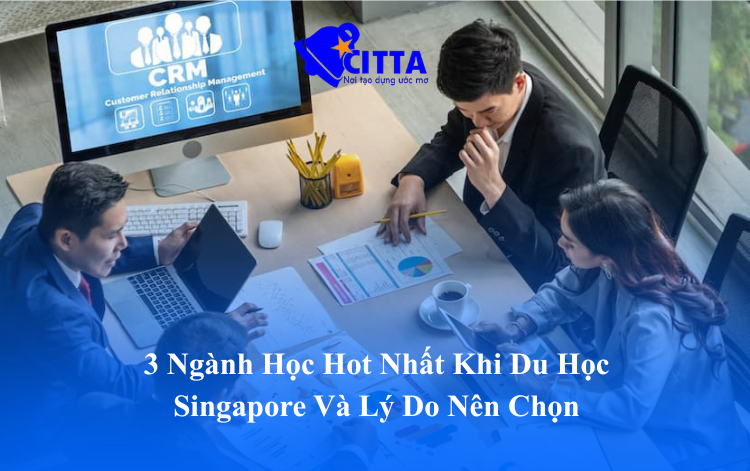 Du học Singapore ngành gì? 3 ngành hot nhất 2026