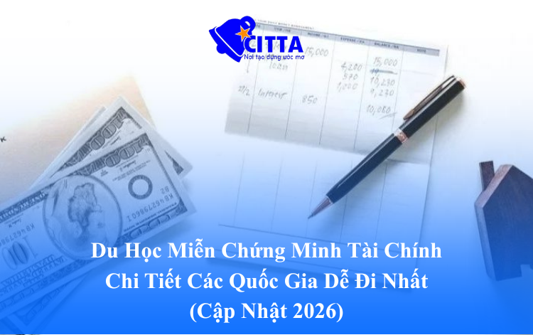 Du Học Miễn Chứng Minh Tài Chính 2026: Các Nước Dễ Đi Nhất
