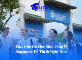 Tips Cho Du Học Sinh Sống Ở Singapore Dễ Thích Nghi Hơn