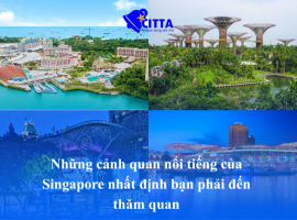NHỮNG CẢNH ĐẸP NỔI TIẾNG CỦA SINGAPORE NHẤT ĐỊNH BẠN PHẢI ĐẾN THĂM QUAN?