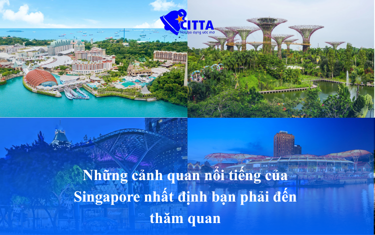 NHỮNG CẢNH ĐẸP NỔI TIẾNG CỦA SINGAPORE NHẤT ĐỊNH BẠN PHẢI ĐẾN THĂM QUAN?