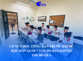 Có nên học tiếng Hàn trước khi du học? 5 lý do cốt lõi