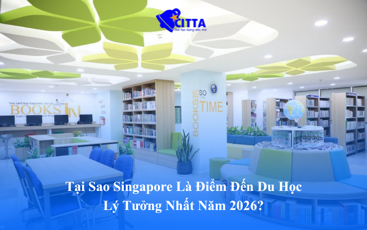 Tại Sao Singapore Là Điểm Đến Du Học Lý Tưởng 2026