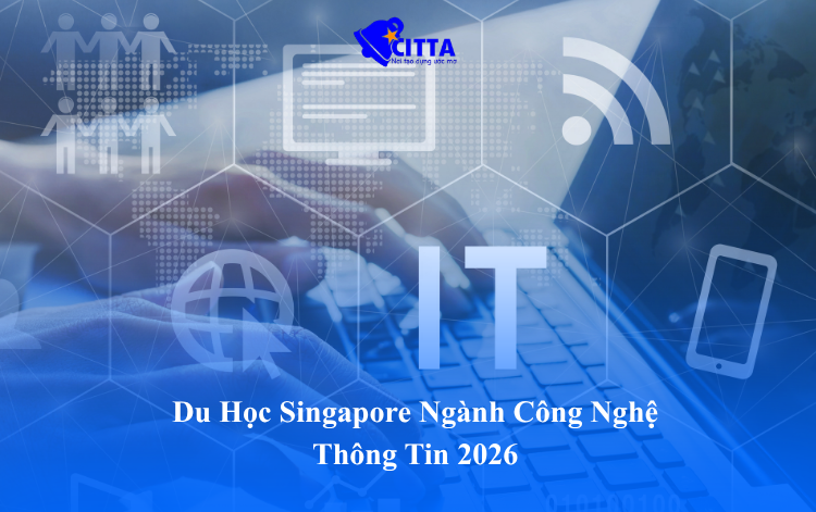 Du Học Singapore Ngành Công Nghệ Thông Tin 2026