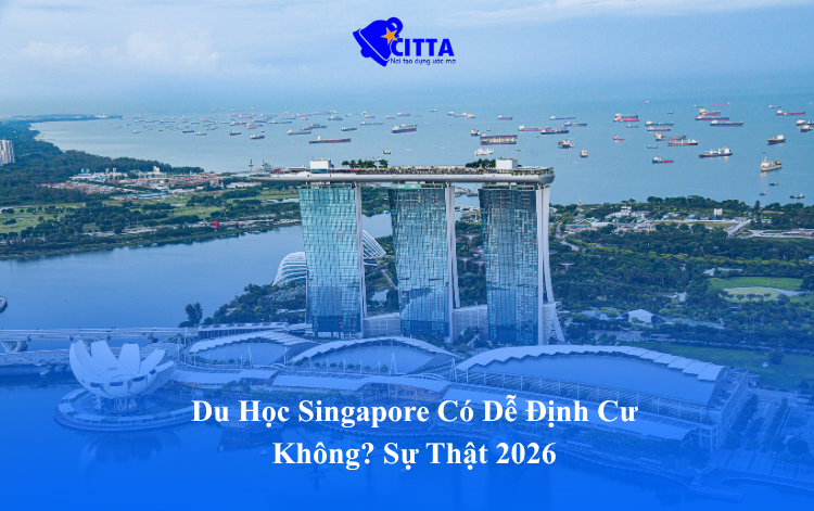 Du Học Singapore Có Dễ Định Cư Không? Sự Thật 2026